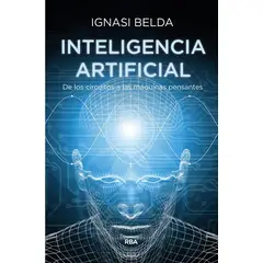 RBA - Inteligencia artificial de los circuitos a las máquinas pensantes