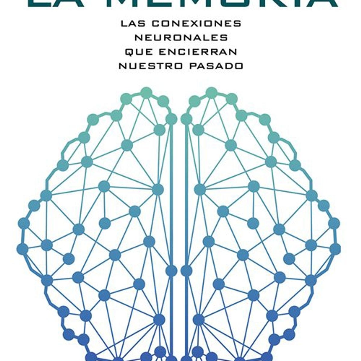 RBA - La memoria las conexiones neuronales que encienden nuestro pasado