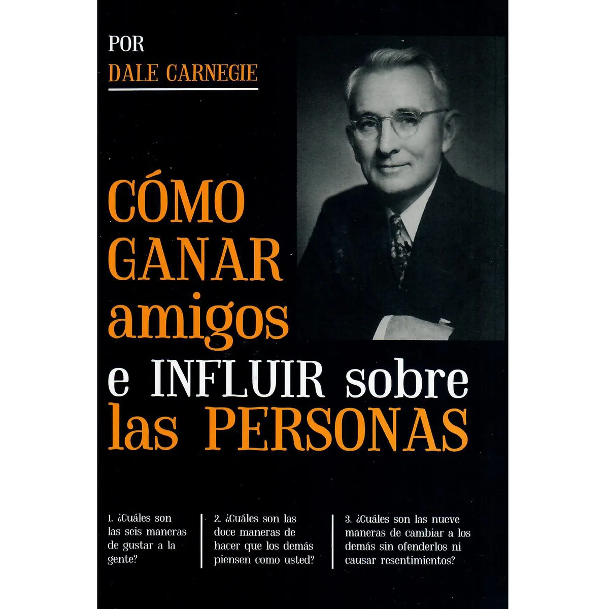 EDISUR - Cómo Ganar Amigos e Influir Sobre las Personas - Dale Carnegie
