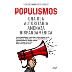 ARIEL - Populismos - Autor(a): Diego Salazar