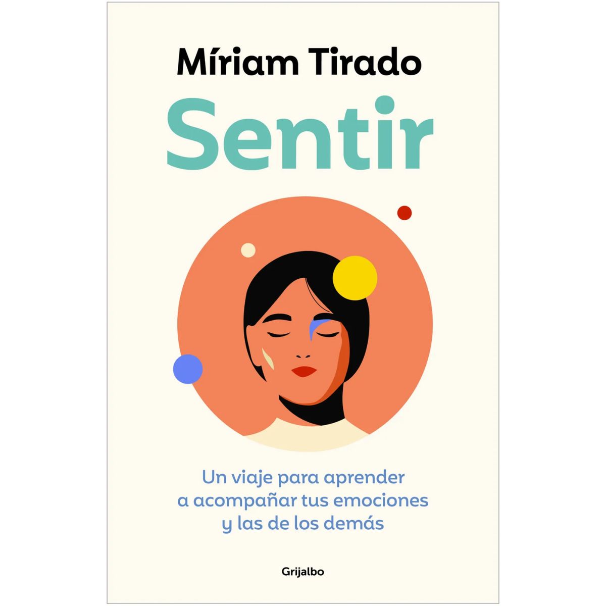 GRIJALBO - Sentir - Autor(a):  Miriam Tirado