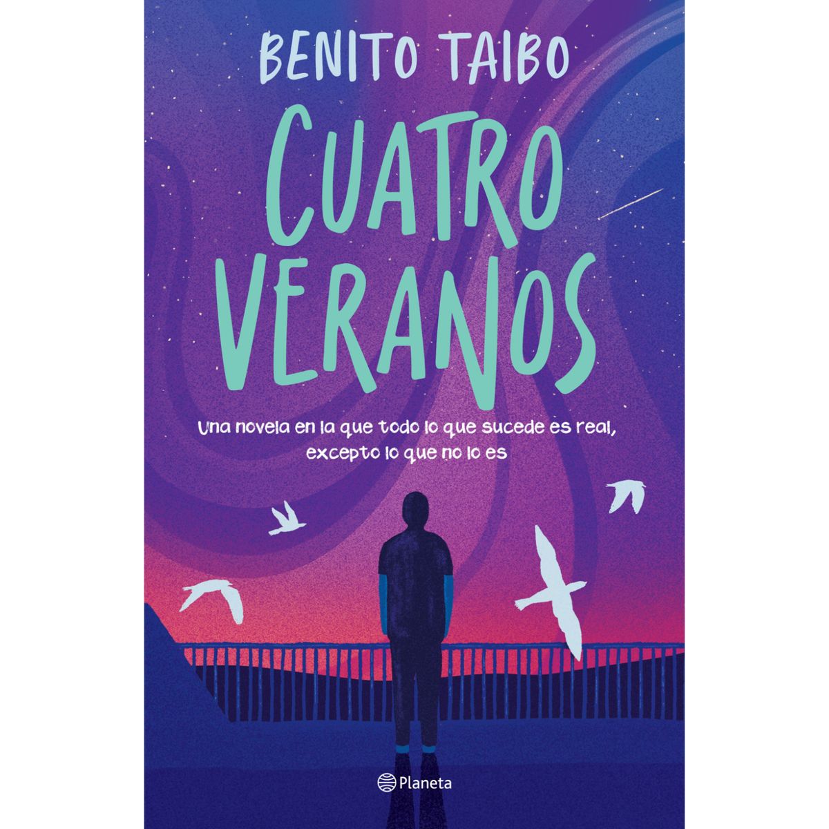 PLANETA - Cuatro Veranos - Autor(a):  Benito Taibo
