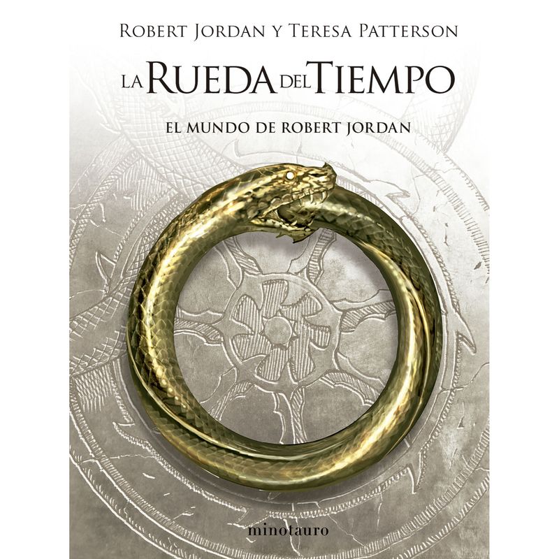 EDICIONES MINOTAURO - La Rueda Del Tiempo El Mundo De Robert Jordan
