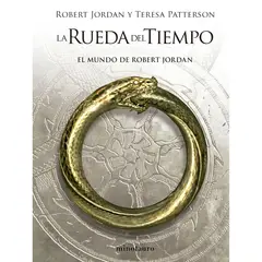EDICIONES MINOTAURO - La Rueda Del Tiempo El Mundo De Robert Jordan