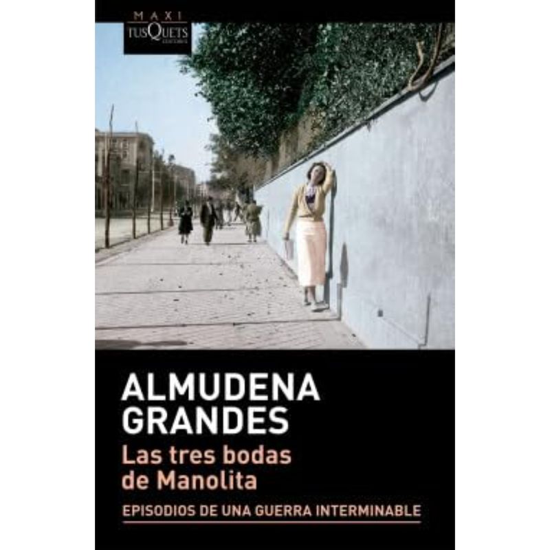 EDITORIAL TUSQUETS - Las Tres Bodas De Monalita
