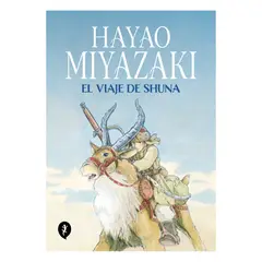 SALAMANDRA - El Viaje De Shuna - Autor(a): Hayao Miyazaki
