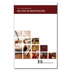 EDITORIAL HAMMURABI - VISIÓN JURISPRUDENCIAL DELITOS DE RECEPTACIÓN