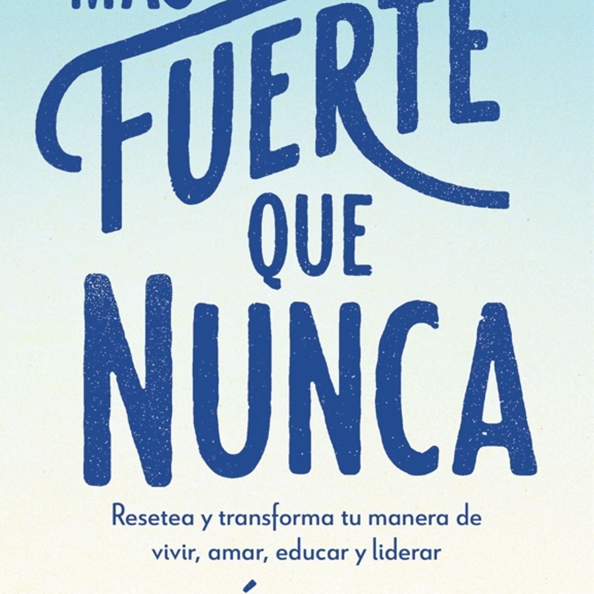 EDITORIAL PLANETA - Más fuerte que nunca