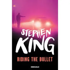 DEBOLSILLO - Riding the bullet - Stephen King
