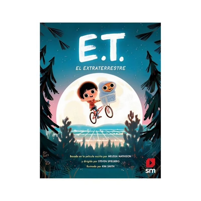 TOP10BOOKS - LIBRO E.T. EL EXTRATERRESTRE / MELISSA MATHISON, KIM SMITH / POP CLASSICS