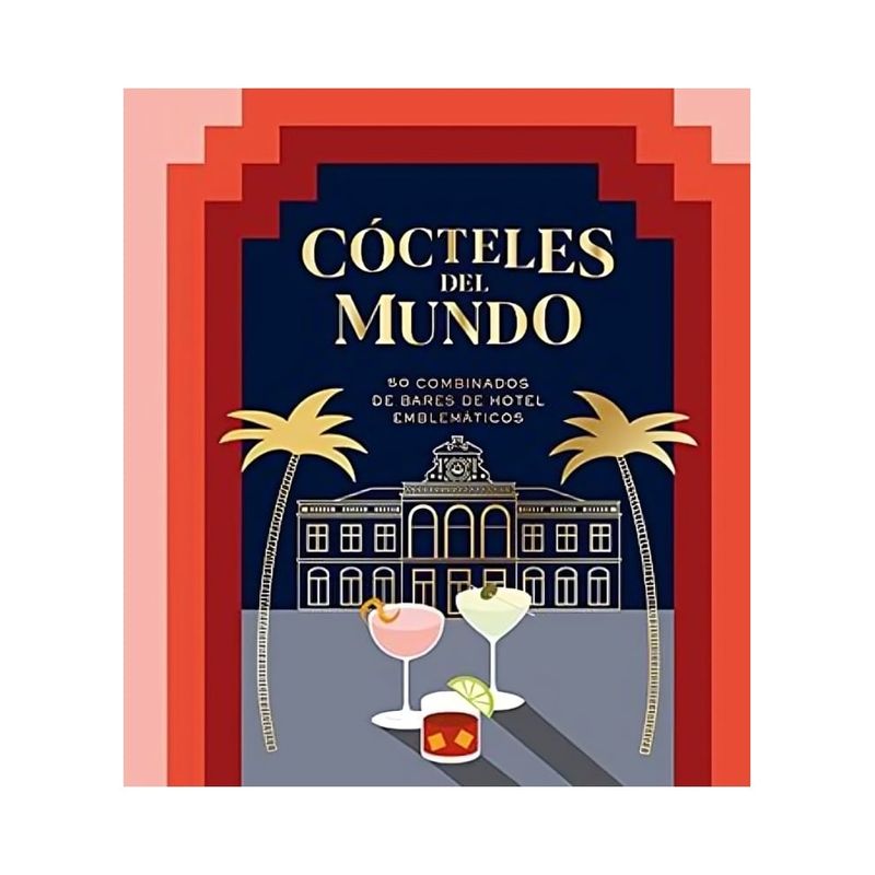 TOP10BOOKS - LIBRO COCTELES DEL MUNDO / ALIA AKKAM / CINCO TINTAS