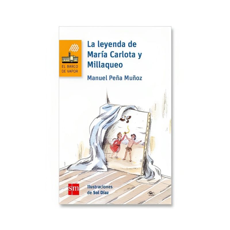 TOP10BOOKS - LIBRO LA LEYENDA DE MARÍA CARLOTA Y MILLAQUEO / NEVA MILICIC / BARCO DE VAPOR N