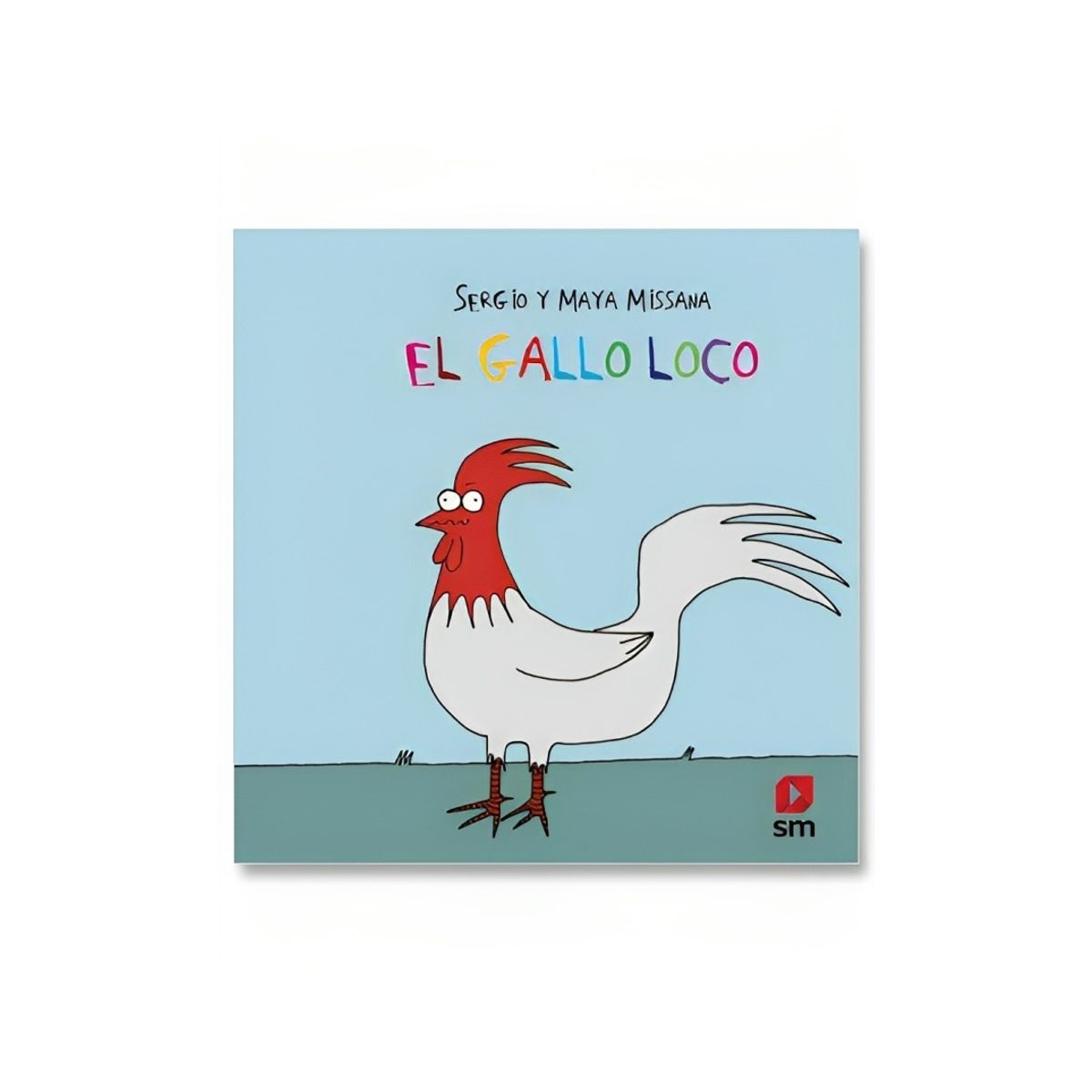 TOP10BOOKS - LIBRO El Gallo Loco - Sergio y Maya Missana