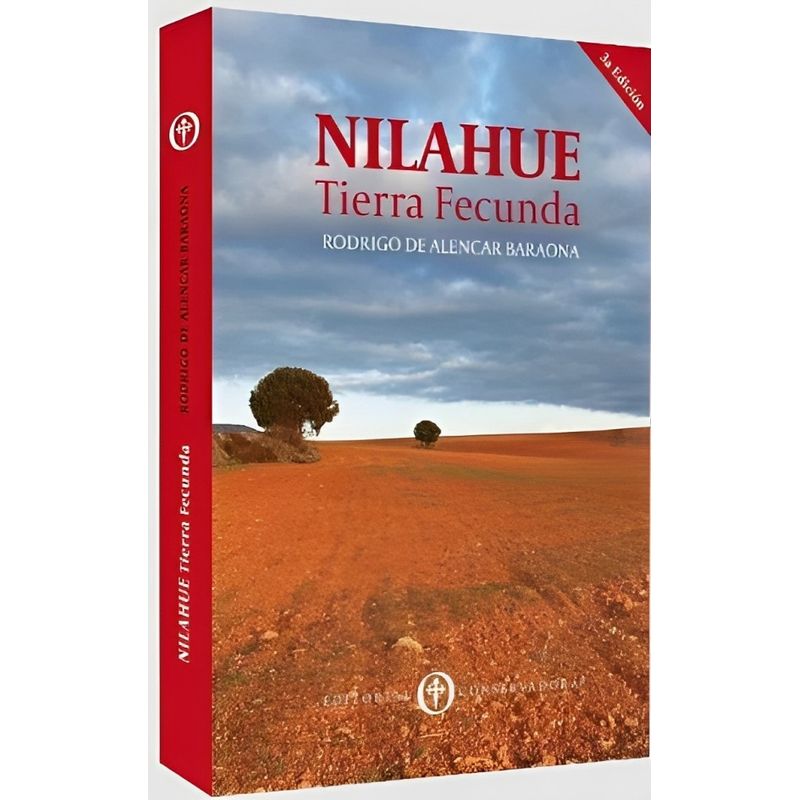 TOP10BOOKS - LIBRO NILAHUE TIERRA FECUNDA / RODRIGO DE ALENCAR BARAONA / EDITORIAL CONSERVAD