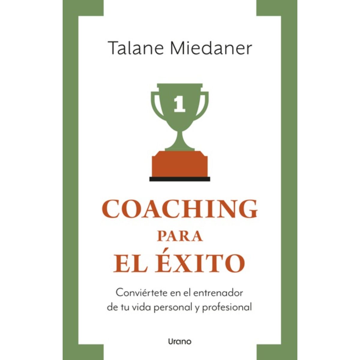 EDICIONES URANO - Coaching Para El Exito -Vintage