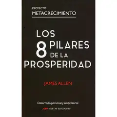 MESTAS EDICIONES - Los 8 Pilares De La Prosperidad