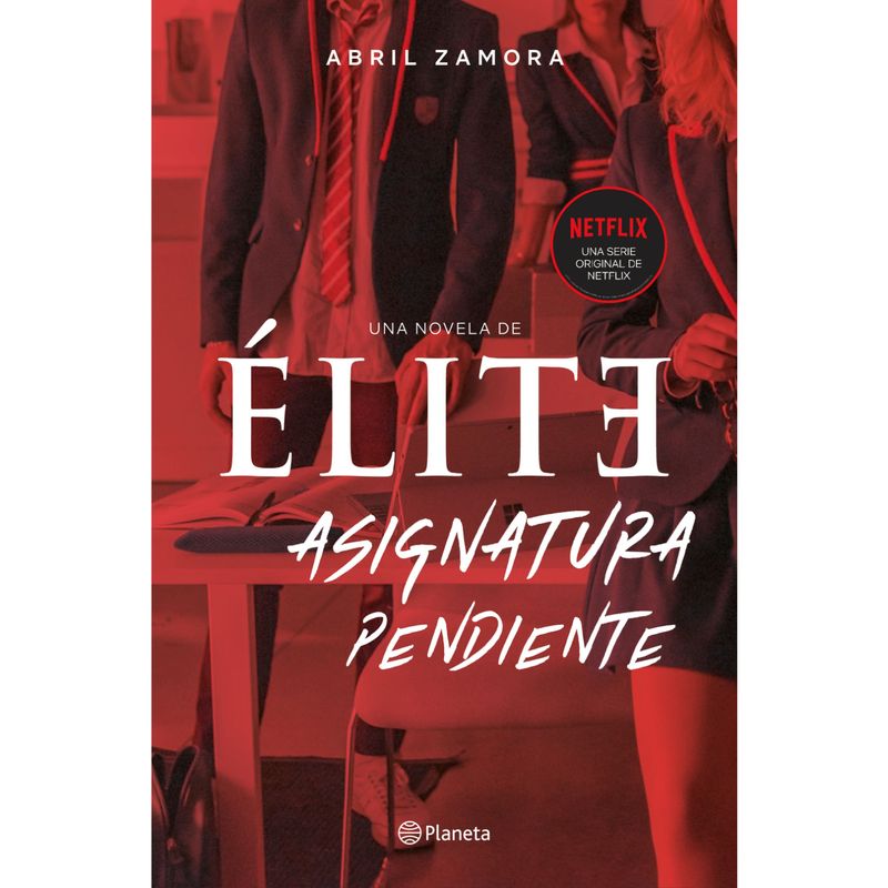 EDITORIAL PLANETA - Elite: Asignatura Pendiente