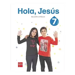 TOP10BOOKS - TEXTO RELIGIÓN 7 - HOLA JESUS / EDICIONES SM / EDICIONES SM