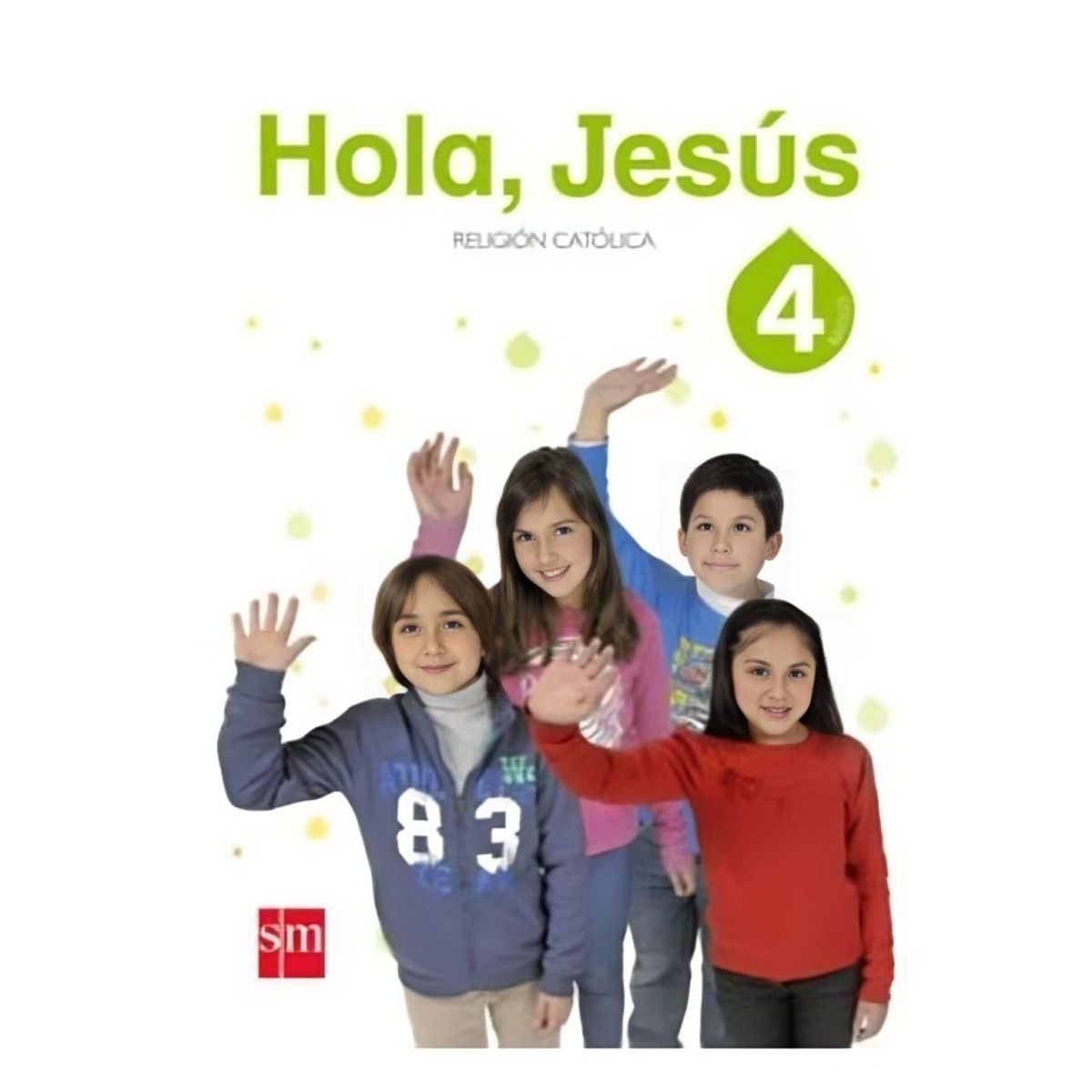 TOP10BOOKS - LIBRO Religión 4 - Hola Jesus - Ediciones Sm