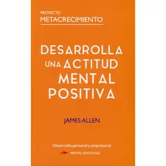 MESTAS EDICIONES - Desarrolla Una Actitud Mental Positiva