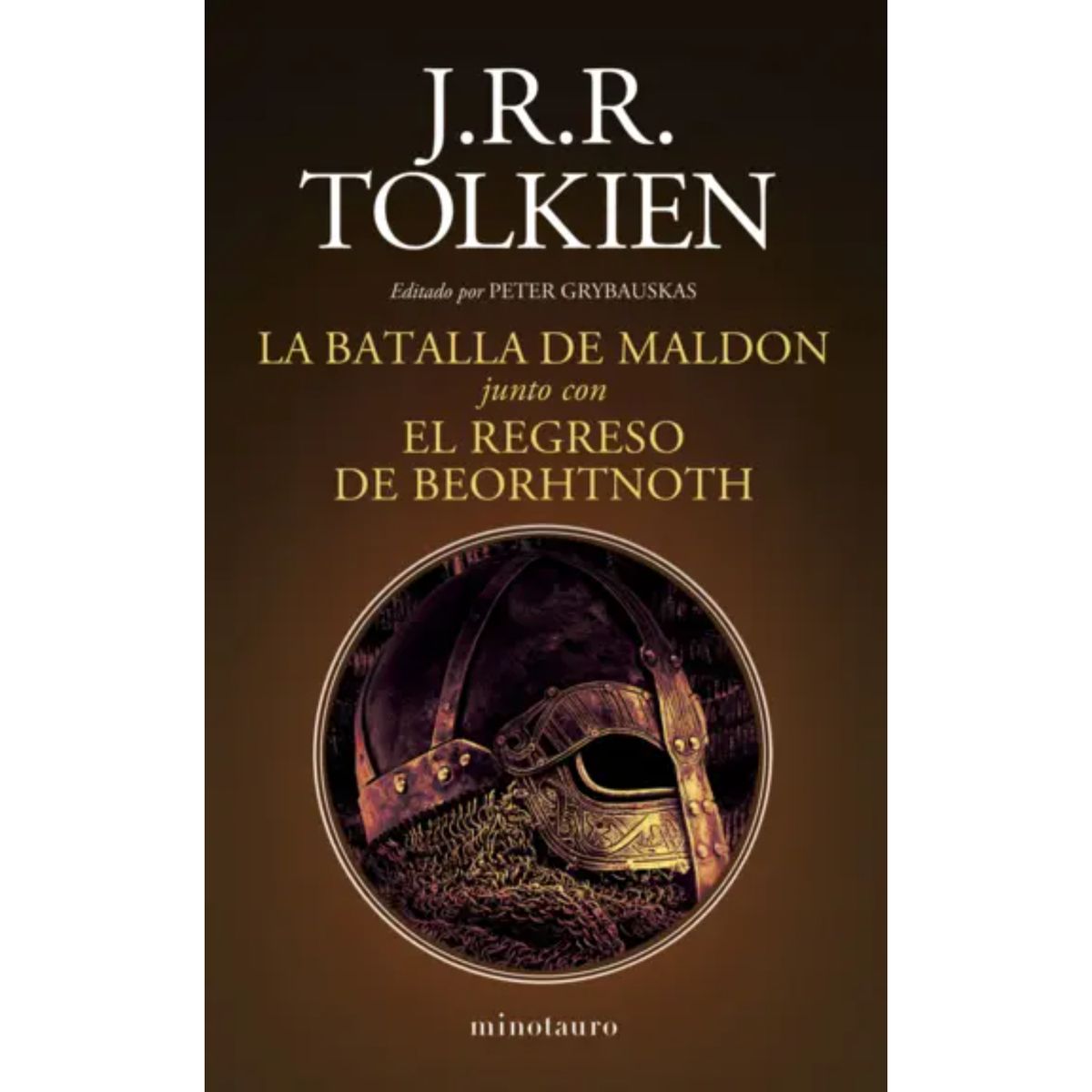 EDICIONES MINOTAURO - La Batalla De Maldon Y El Regreso De Beorhtnoth