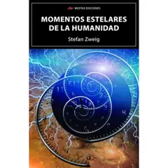MESTAS EDICIONES - Momentos Estelares De La Humanidad