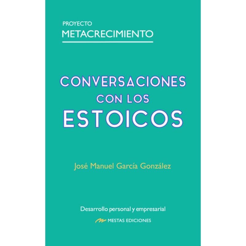 MESTAS EDICIONES - Conversaciones Con Los Estoicos
