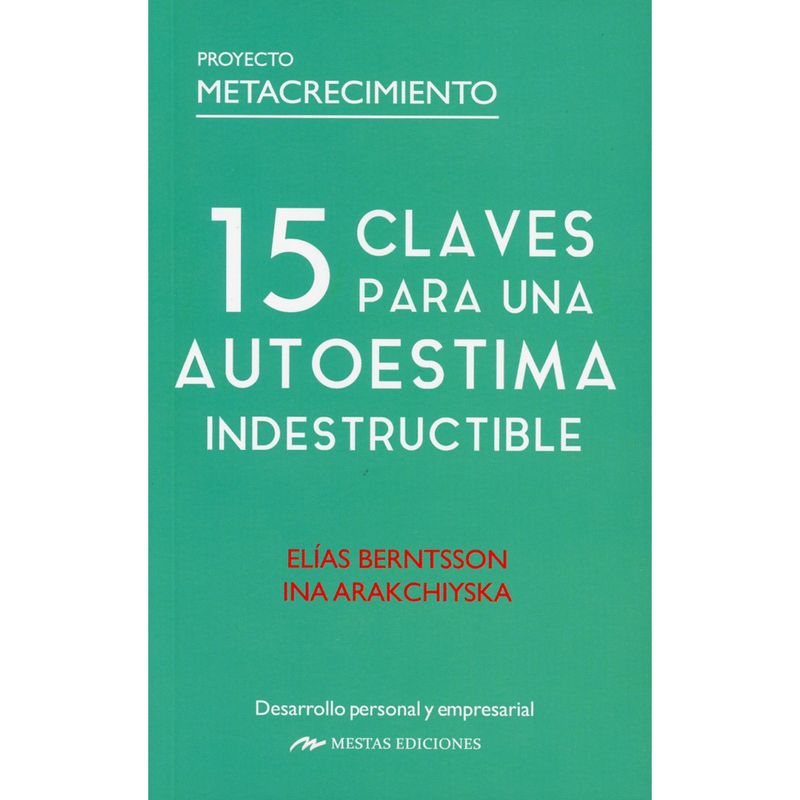 MESTAS EDICIONES - 15 Claves Para Una Autoestima Indestructible