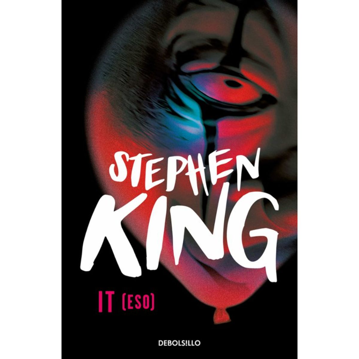 DEBOLSILLO - It (Eso) - Autor(a):  Stephen King