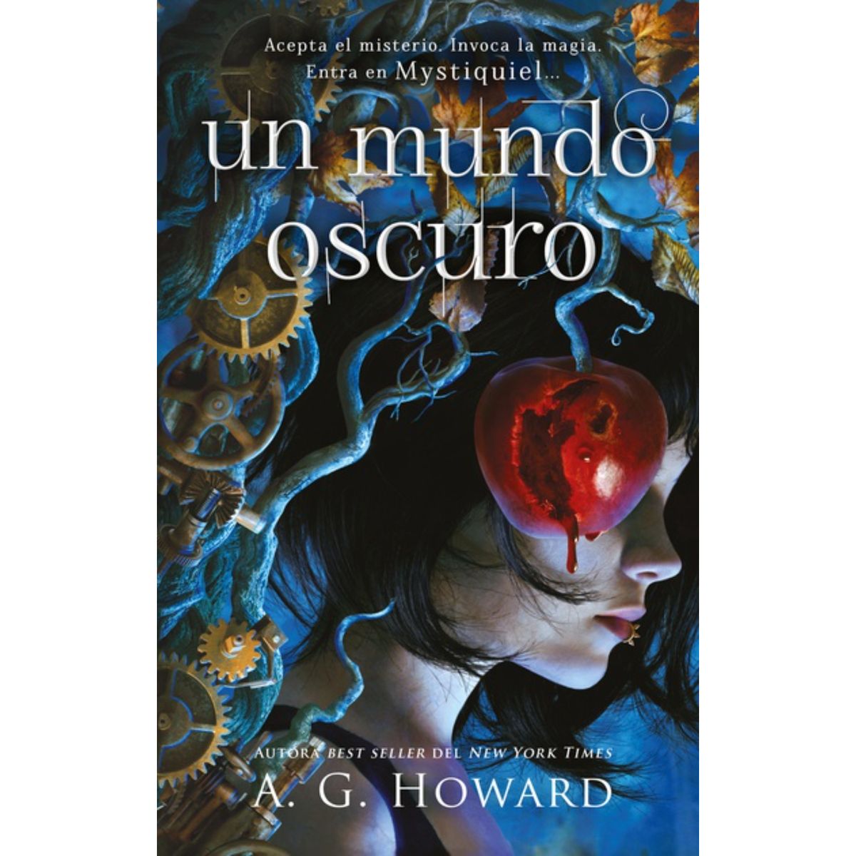RETAILEXPRESS - Un Mundo Oscuro - Autor(a):  A. G. Howard