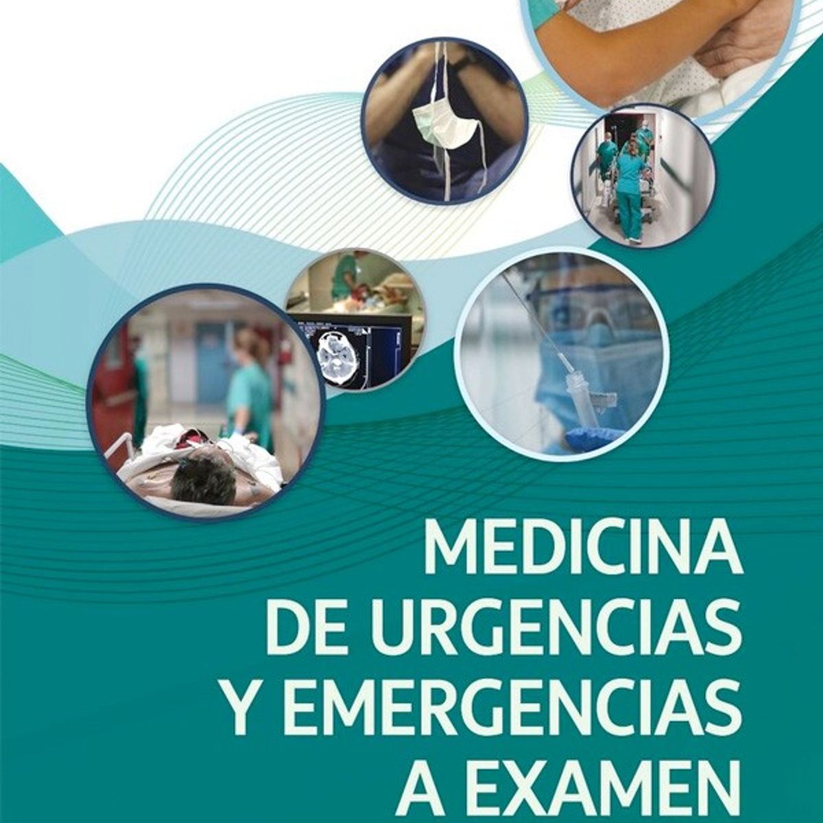 EDITORIAL MEDITERRANEO - Libro Medicina De Urgencias Y Emergencias A Examen