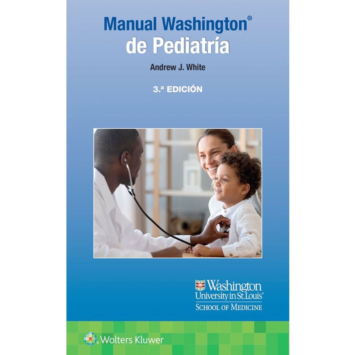 EDITORIAL MEDITERRANEO - Libro Manual Washington De Pediatria 3Ed.