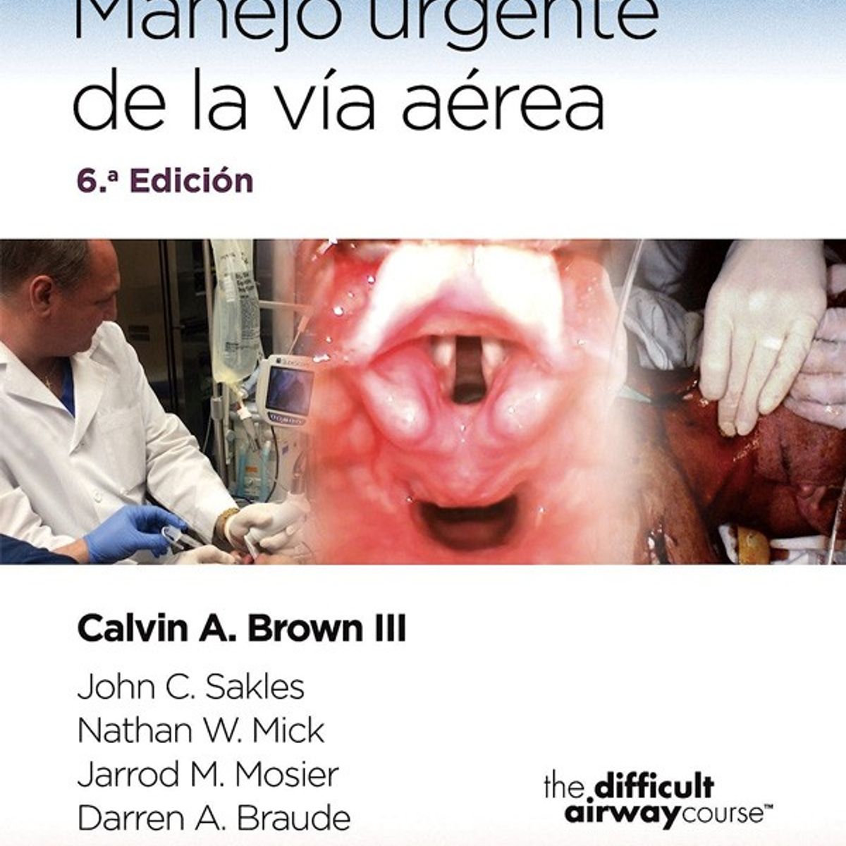 EDITORIAL MEDITERRANEO - Libro Manual Walls Para El Manejo Urgente De La Via Aerea 6E