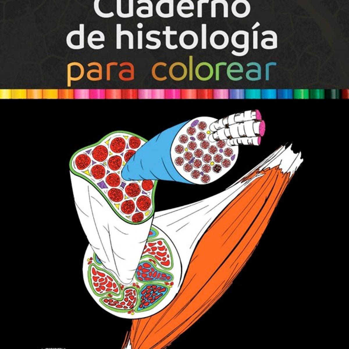 EDITORIAL MEDITERRANEO - Libro Cuaderno De Histologia Para Colorear