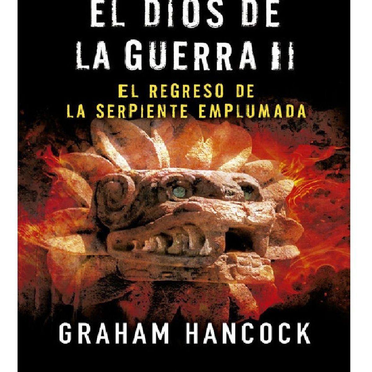 EDICIONES B - EL DIOS DE LA GUERRA 2 REGRESO DE LA SERPIENTE EMPLUMADA