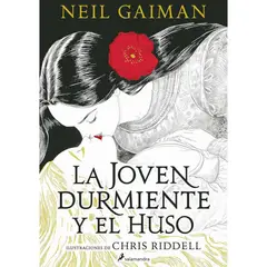 SALAMANDRA - La joven durmiente y el huso - Neil Gaiman