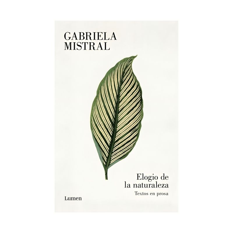 TOP10BOOKS - LIBRO ELOGIO DE LA NATURALEZA / GABRIELA MISTRAL / LUMEN
