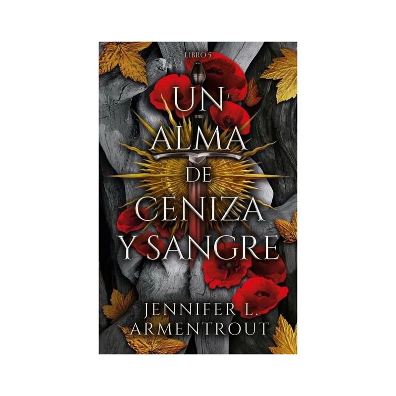TOP10BOOKS - LIBRO UN ALMA DE CENIZA Y SANGRE - CHI / JENNIFER ARMENTROUT / EDICIONES URANO