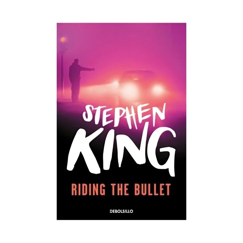 TOP10BOOKS - LIBRO RIDING THE BULLET / STEPHEN KING / DEBOLSLLO