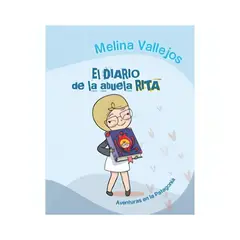 TOP10BOOKS - LIBRO EL DIARIO DE LA ABUELA RITA / MELINA VALLEJOS / ALTEA