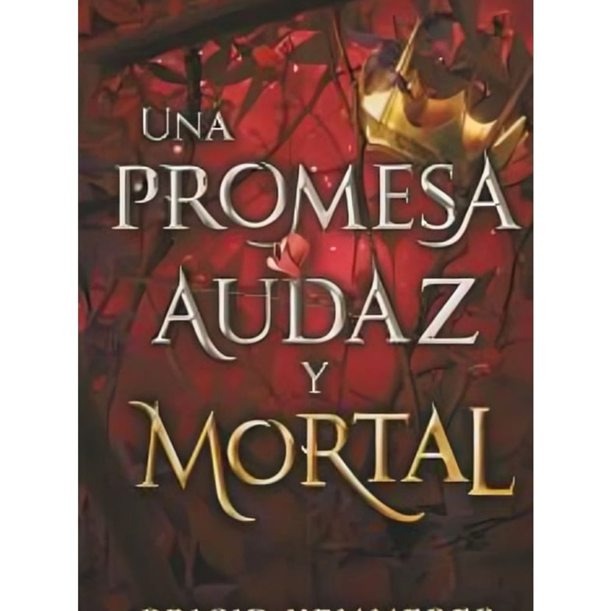 TOP10BOOKS - LIBRO Una Promesa Audaz Y Mortal - Una Promesa Audaz Y Mortal