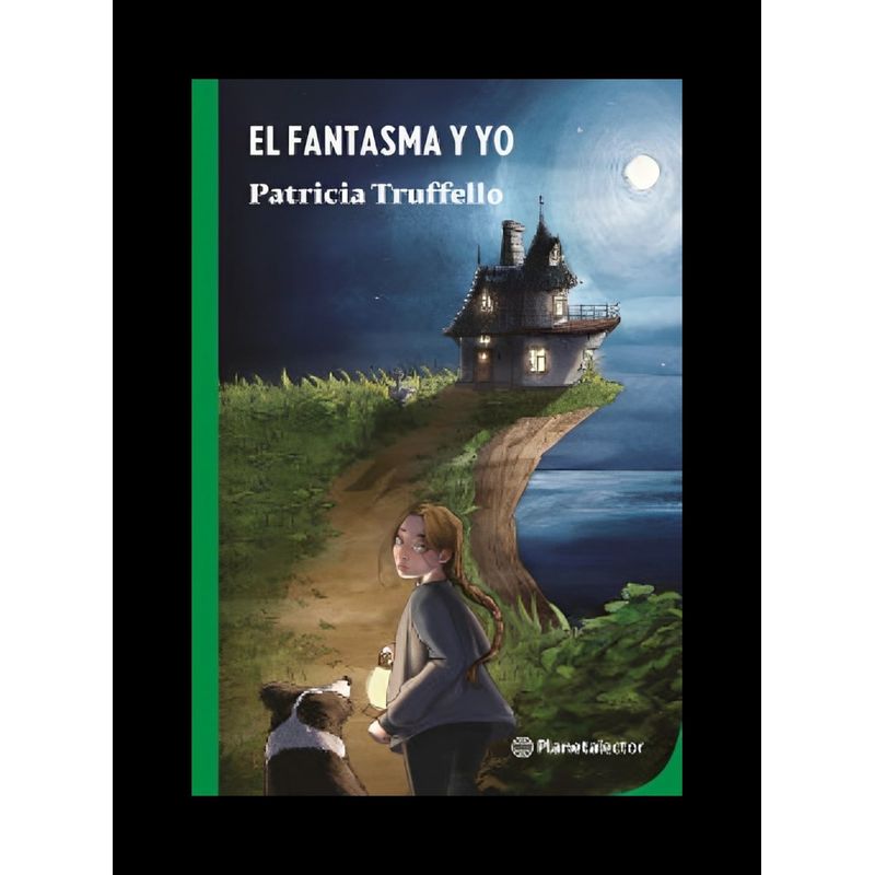 TOP10BOOKS - LIBRO EL FANTASMA Y YO / PATRICIA TRUFFELLO / PLANETALECTOR