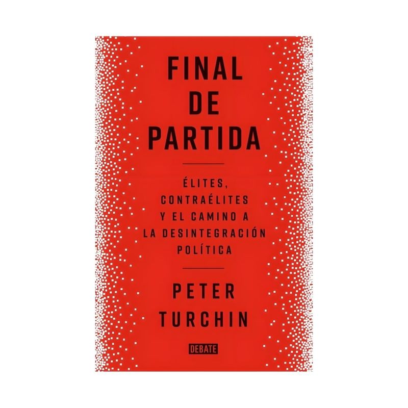 TOP10BOOKS - LIBRO FINAL DE PARTIDA / PETER TURCHIN / DEBATE