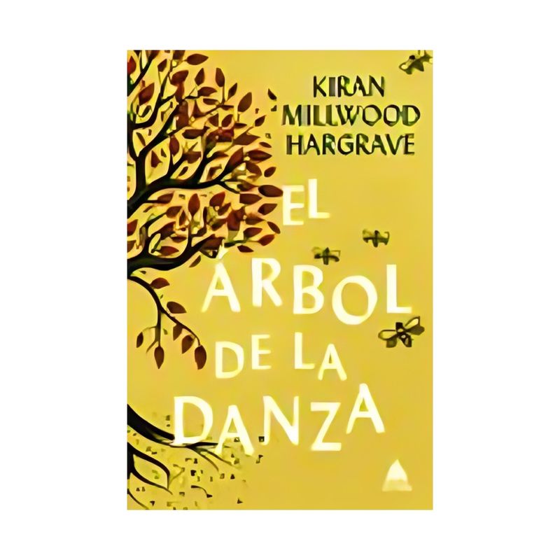 TOP10BOOKS - LIBRO EL ÁRBOL DE LA DANZA / KIRAN MILLWOOD HARGRAVE / GRUPO ATICO