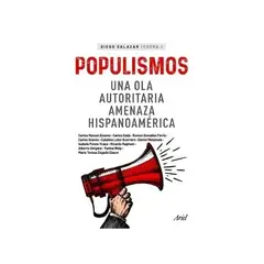 TOP10BOOKS - LIBRO POPULISMOS / DIEGO SALAZAR / ARIEL