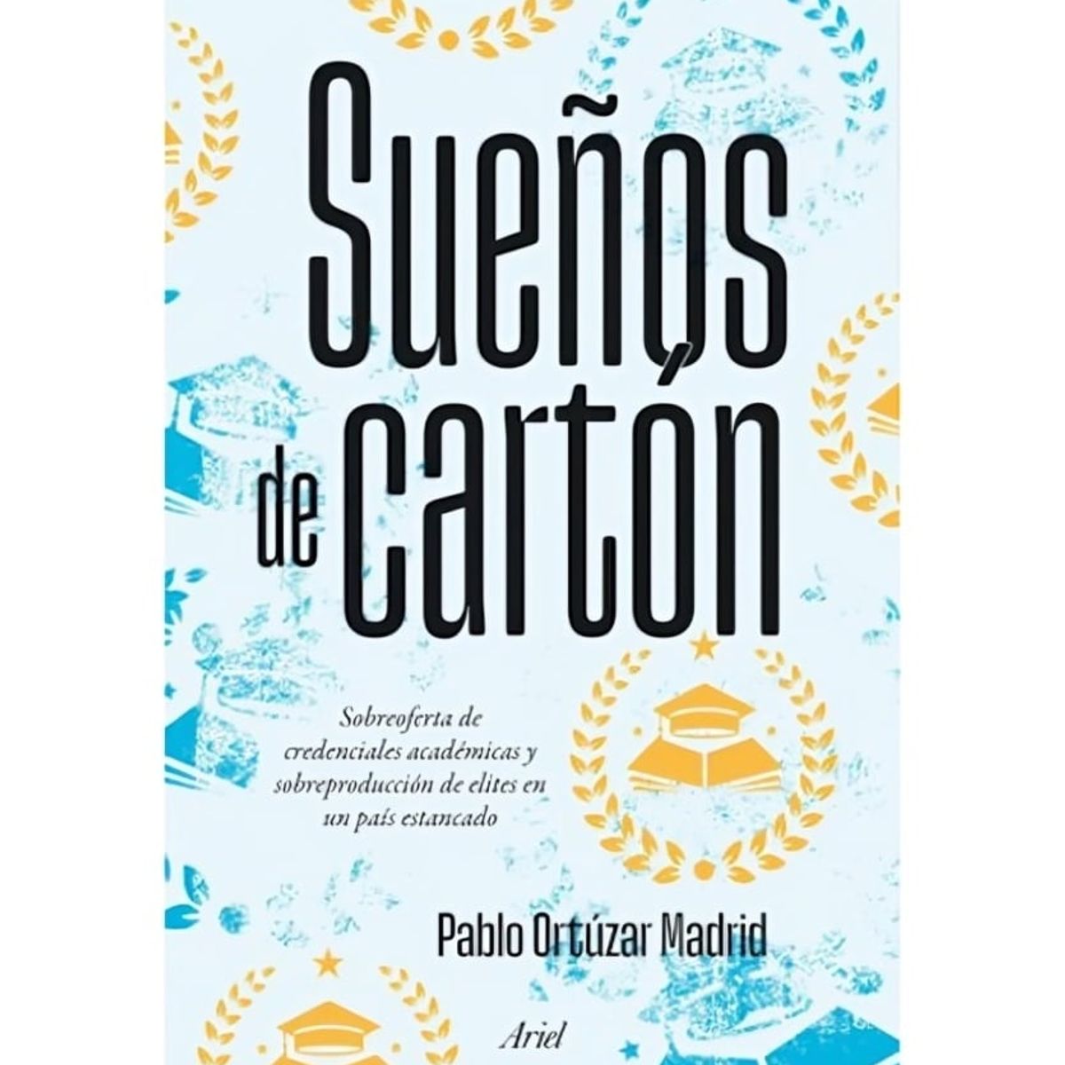 TOP10BOOKS - LIBRO Sueños De Cartón - Pablo Ortúzar