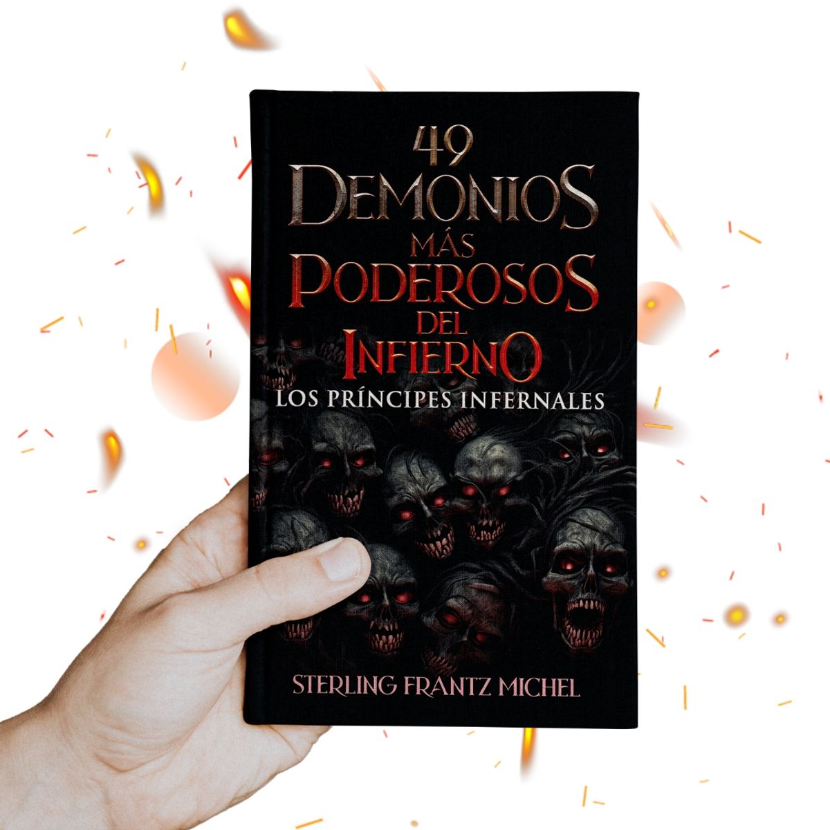 STERLING PUBLISHING - 49 demonios más poderosos del infierno - Libro demonologia infernal