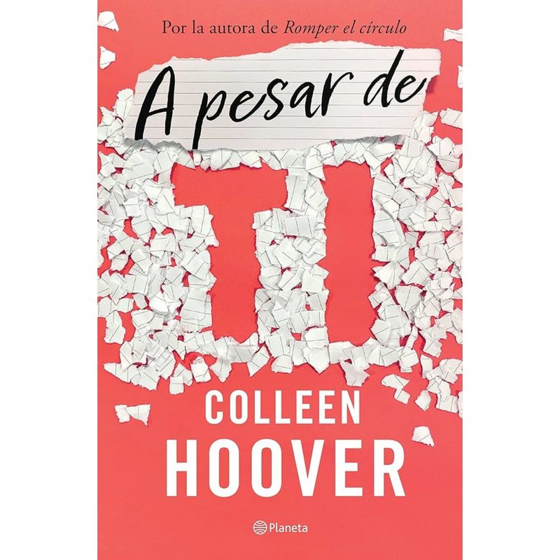 PLANETA - A pesar de ti Regretting You - Colleen Hoover