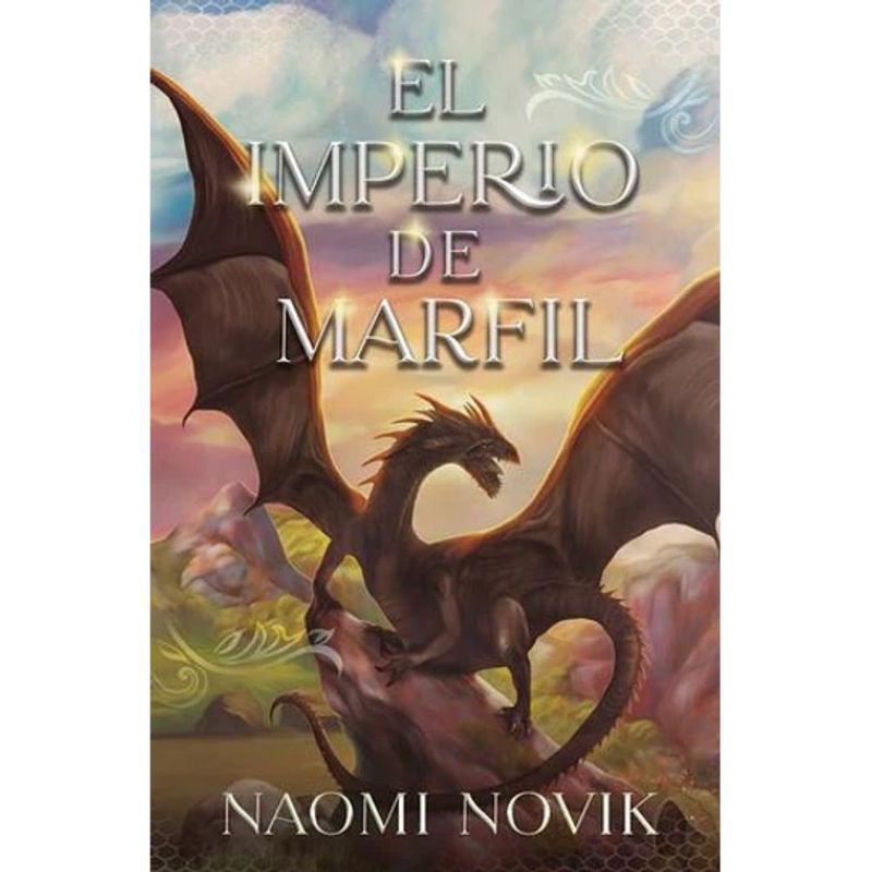 UMBRIEL - El Dragon De Su Majestad 4 El Imperio De Marfil