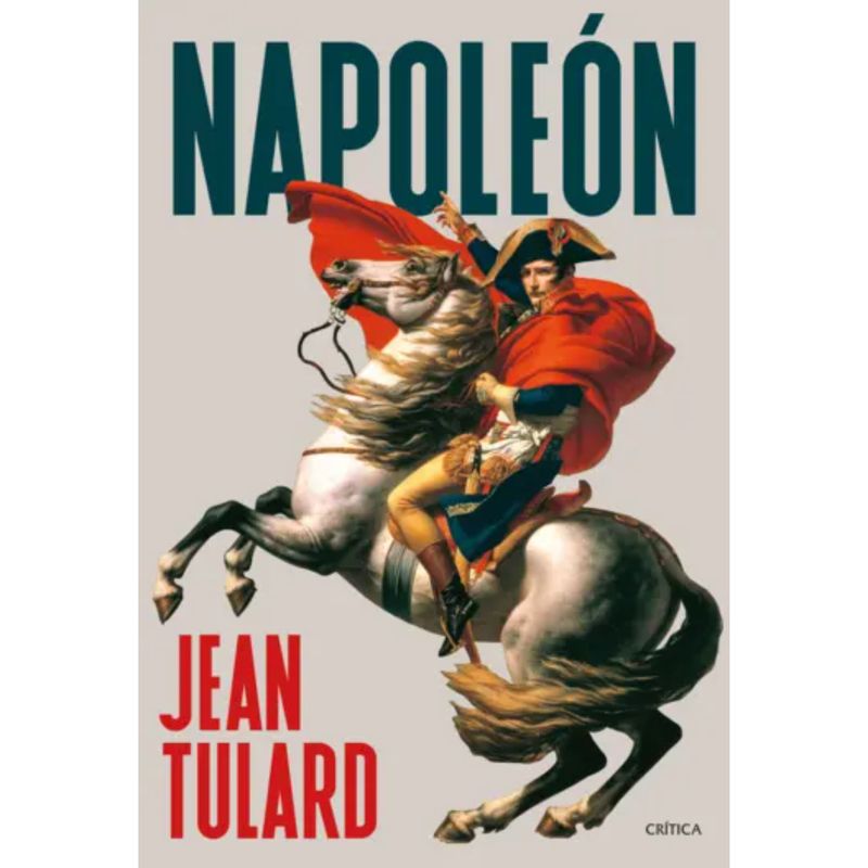 CRITICA - Napoleón - Autor(a):  Jean Tulard